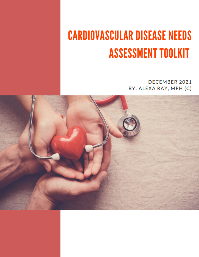 Cardiovascular Disease Needs Assessment Toolkit by Alexa Ray, MPH