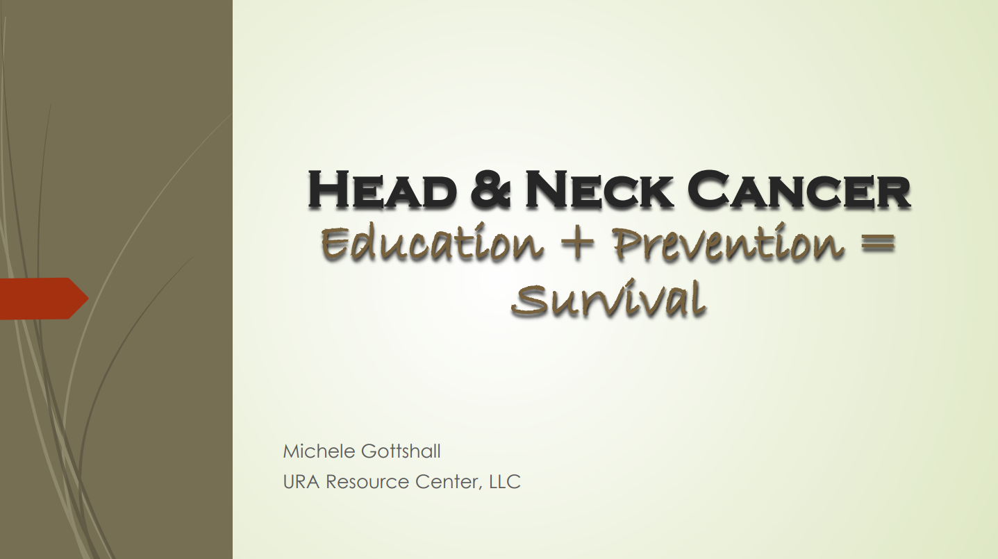 Head Neck Cancer PPT by Michele Gottshall MPH