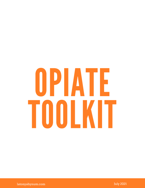 Opiate Toolkit by Brenda Newberry-Colasanti MPH