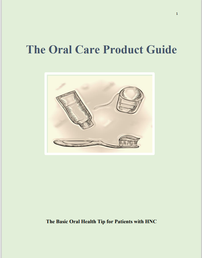 The Oral Care Product Guide_The Basic Oral Health Tips for Patients with Head Neck Cancer by Michele Gottshall MPH